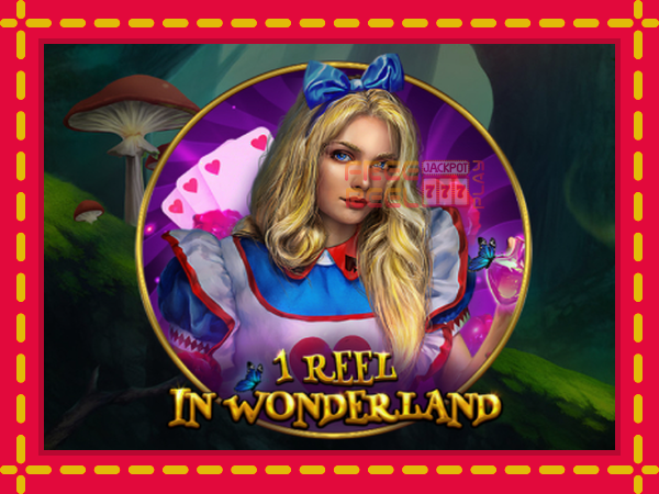 1 Reel In Wonderland: luaj online