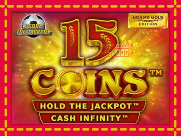 15 Coins Grand Gold Edition Score The Jackpot: luaj online