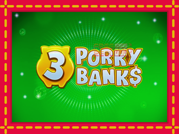 3 Porky Banks: luaj online