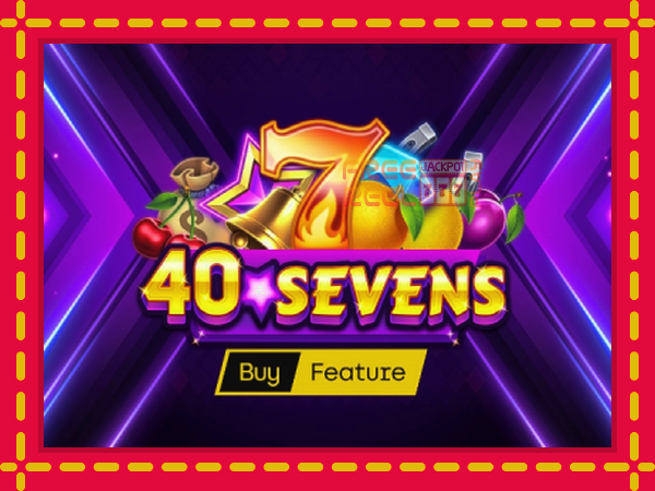 40 Sevens Buy Feature: luaj online