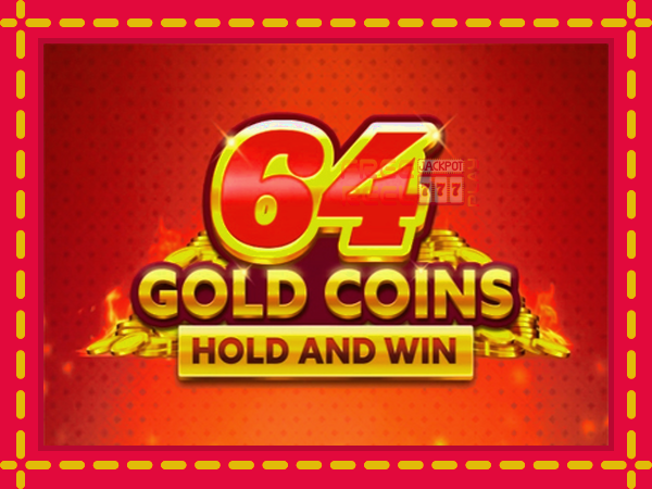 64 Gold Coins Hold and Win: luaj online