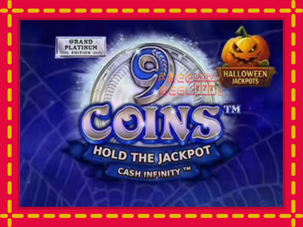 9 Coins Grand Platinum Edition Halloween Jackpot: luaj online