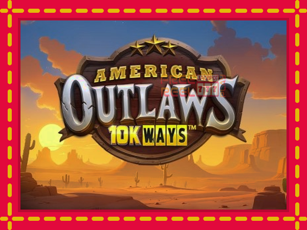 American Outlaws 10K Ways: luaj online