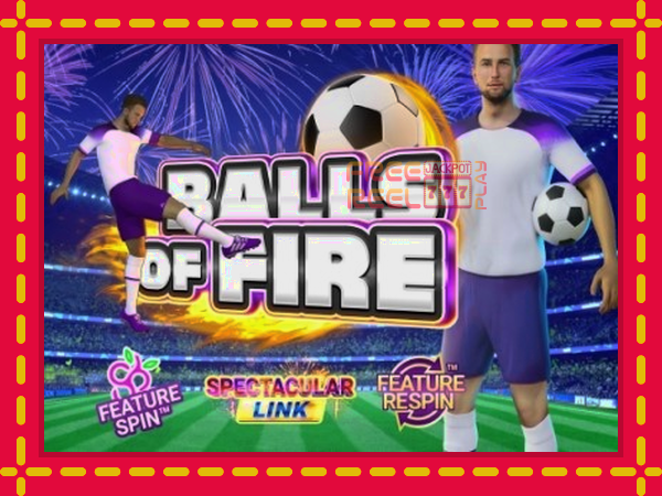 Balls of Fire: luaj online