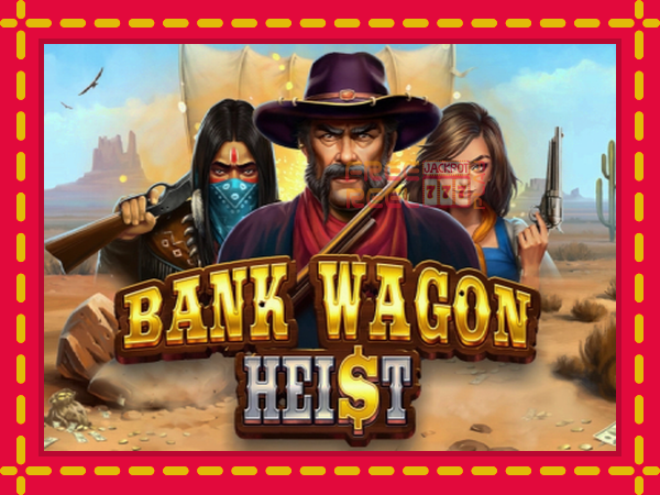 Bank Wagon Heist: luaj online