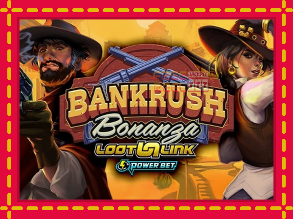 Bankrush Bonanza: luaj online