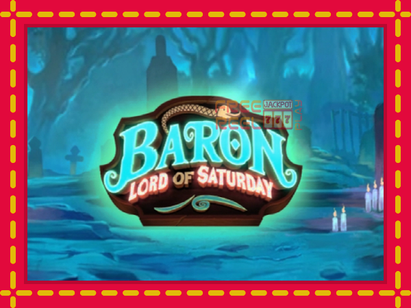 Baron Lord of Saturday: luaj online