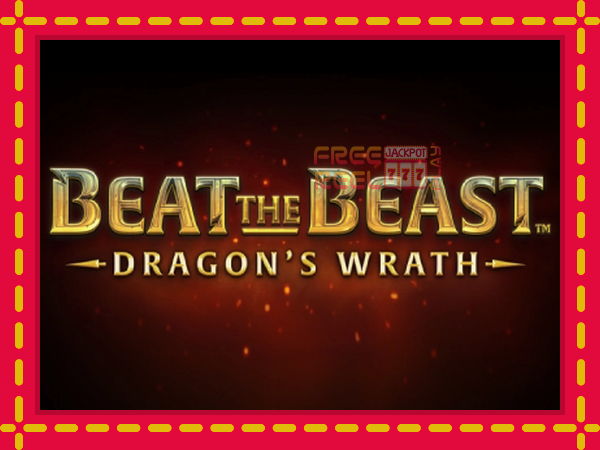 Beat the Beast Dragons Wrath: luaj online