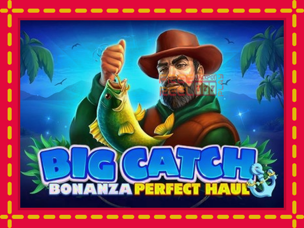 Big Catch Bonanza: Perfect Haul: luaj online