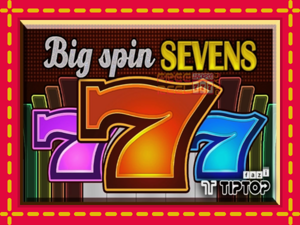 Big Spin Sevens: luaj online