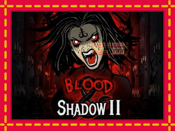 Blood & Shadow II: luaj online