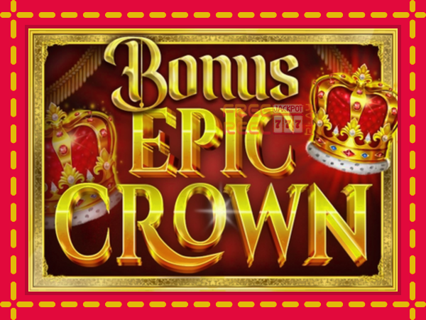 Bonus Epic Crown: luaj online