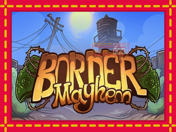 Border Mayhem: luaj online