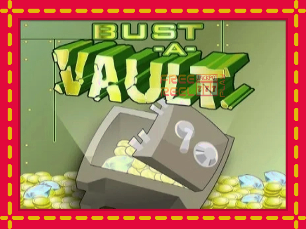 Bust A Vault: luaj online