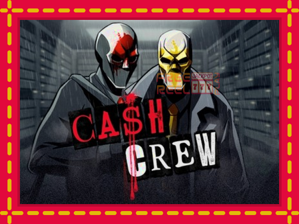 Cash Crew: luaj online