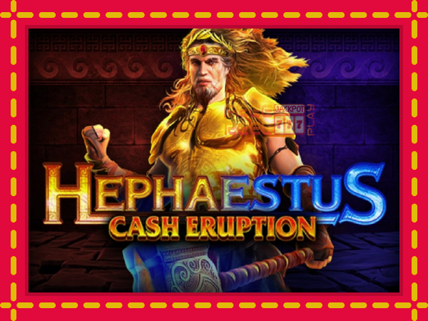 Cash Eruption Hephaestus: luaj online