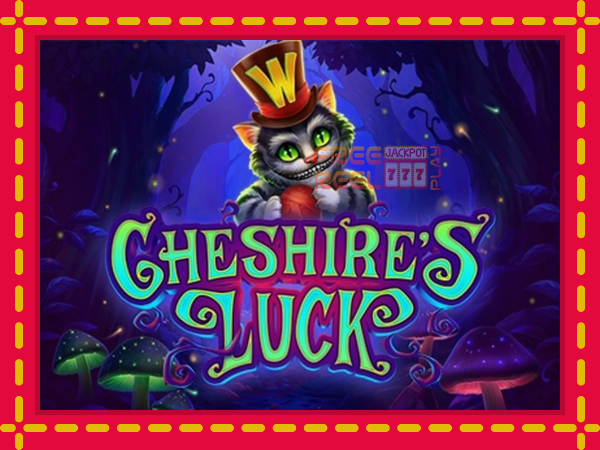 Cheshires Luck: luaj online