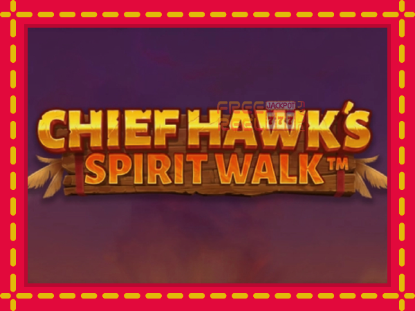 Chief Hawk’s Spirit Walk: luaj online