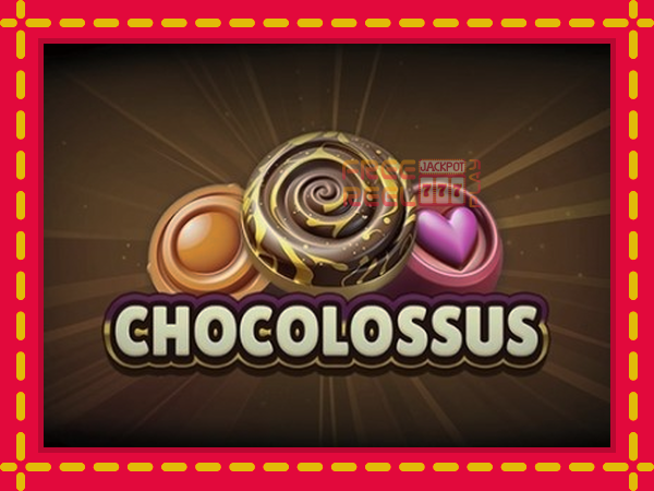 Chocolossus: luaj online