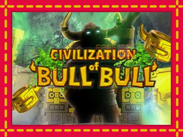 Civilization of Bull Bull: luaj online