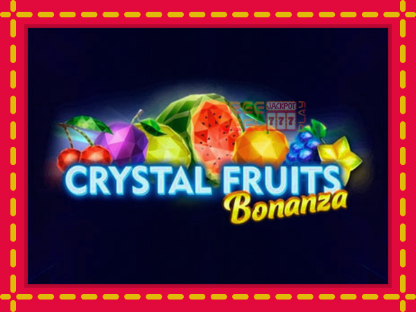 Crystal Fruits Bonanza: luaj online