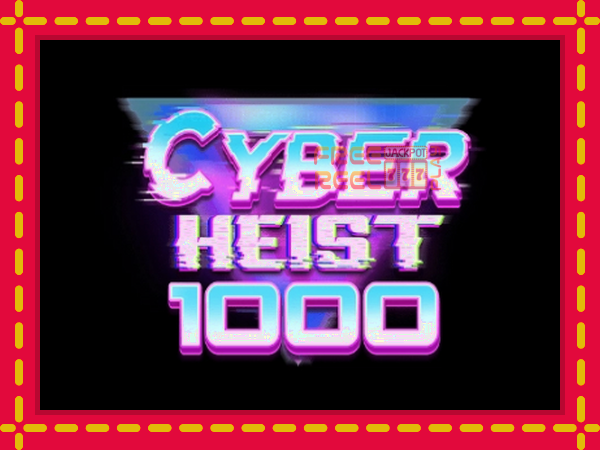 Cyber Heist 1000: luaj online