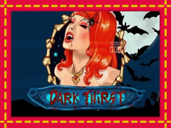 Dark Thirst: luaj online