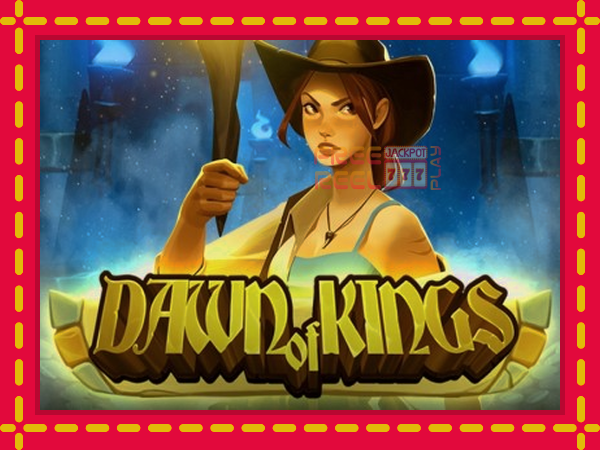 Dawn of Kings: luaj online