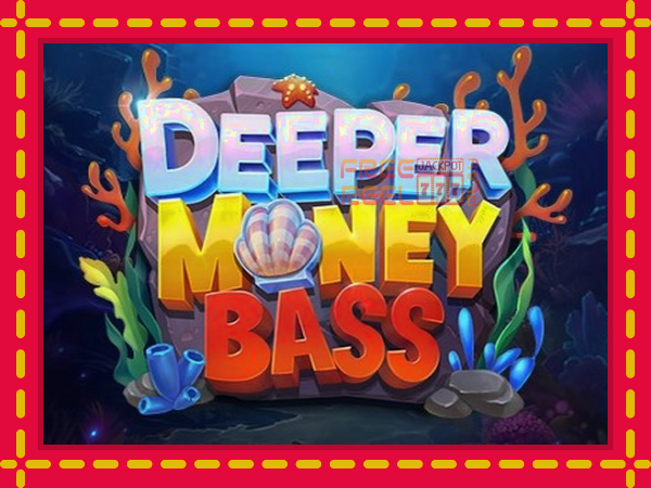 Deeper Money Bass: luaj online