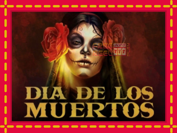 Dia de Los Muertos: luaj online