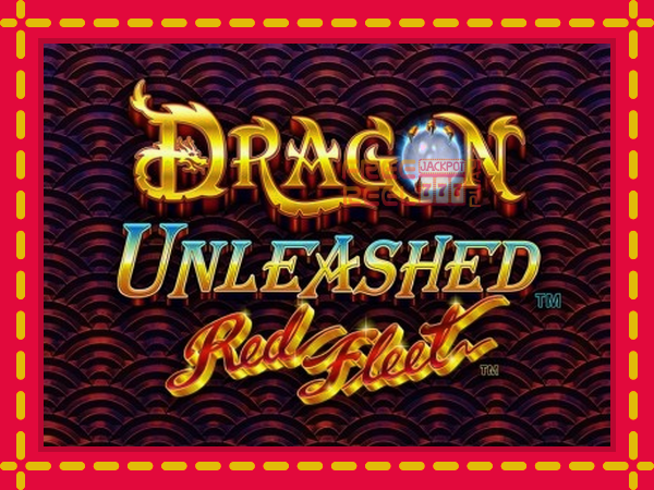 Dragon Unleashed - Red Fleet: luaj online