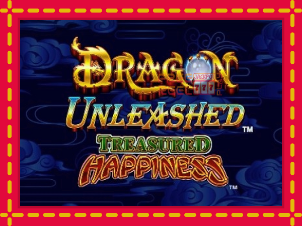 Dragon Unleashed Treasured Happiness: luaj online