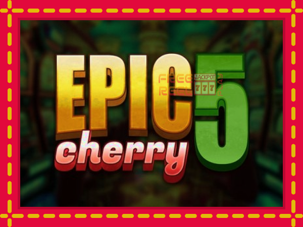 Epic Cherry 5: luaj online