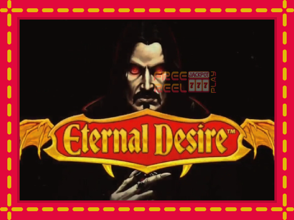 Eternal Desire: luaj online