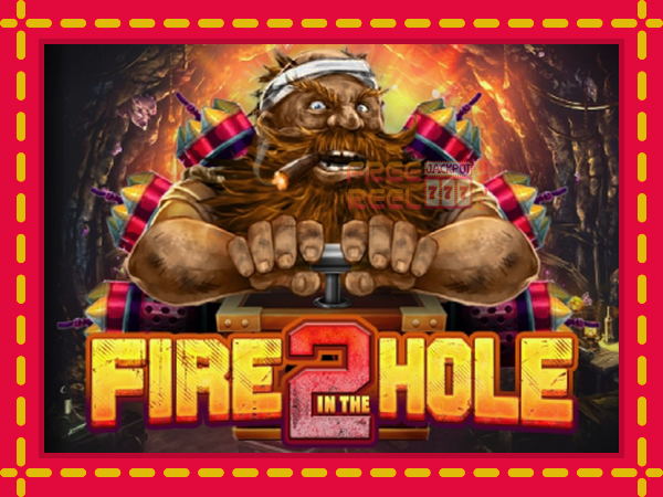 Fire in the Hole 2: luaj online