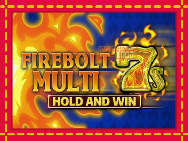 Firebolt Multi 7s Hold and Win: luaj online