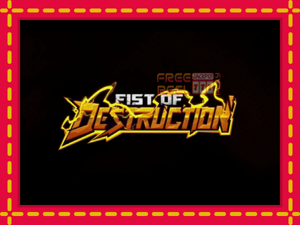 Fist of Destruction: luaj online