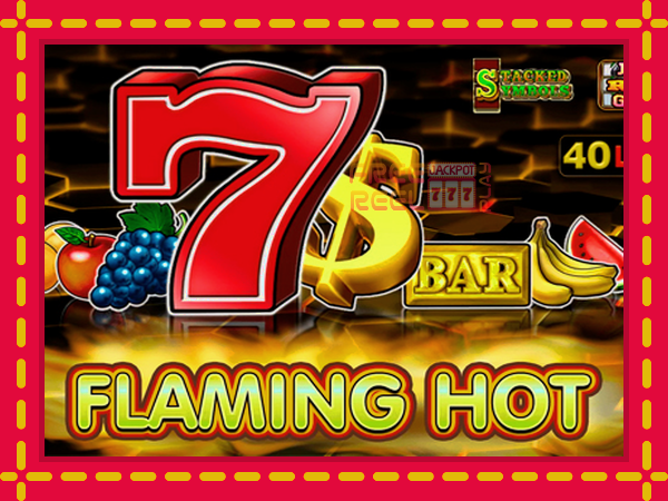 Flaming Hot: luaj online