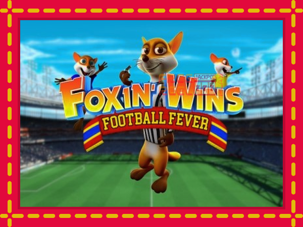 Foxin Wins Football Fever: luaj online