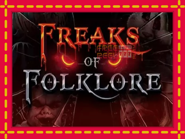 Freaks of Folklore: luaj online