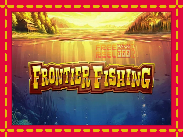 Frontier Fishing: luaj online