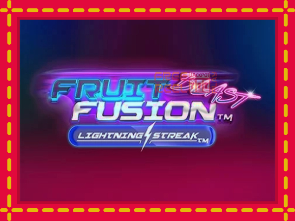 Fruit Fusion Blast Lightning Reels: luaj online