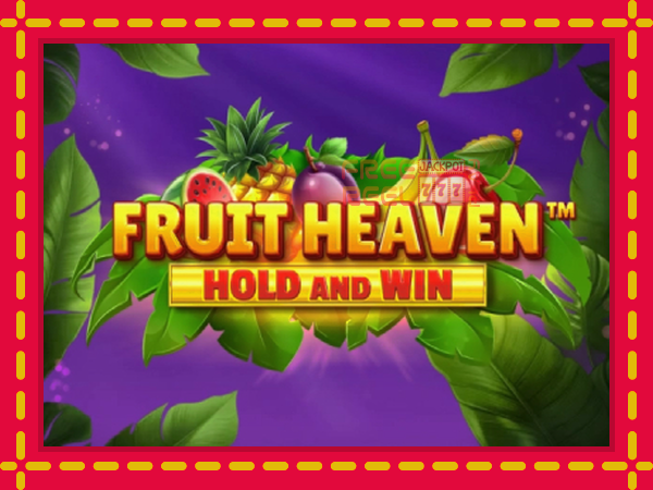 Fruit Heaven Hold and Win: luaj online