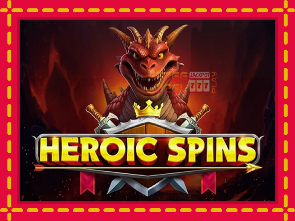 Heroic Spins: luaj online