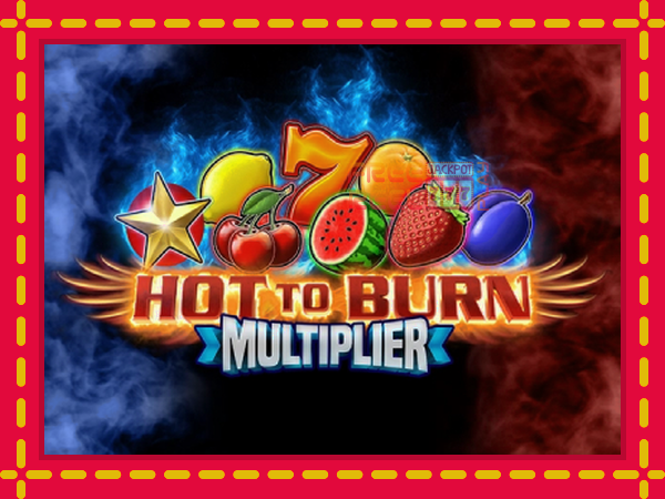 Hot to Burn Multiplier: luaj online