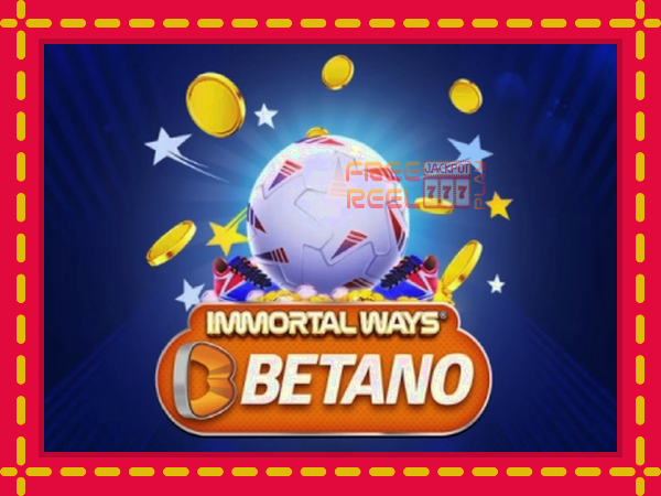 Immortal Ways Betano: luaj online