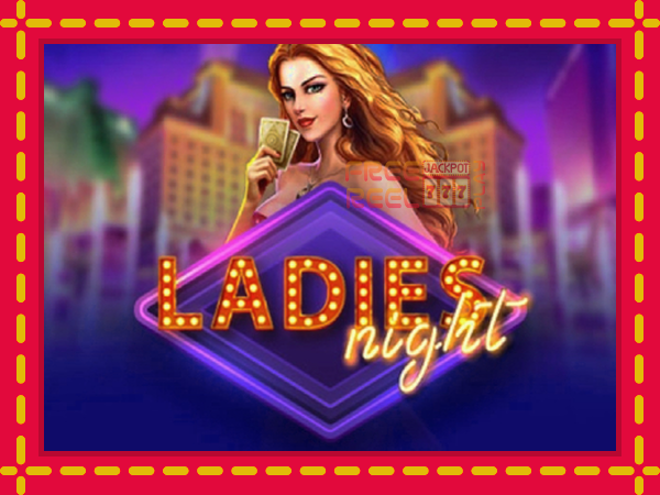 Ladies Night: luaj online