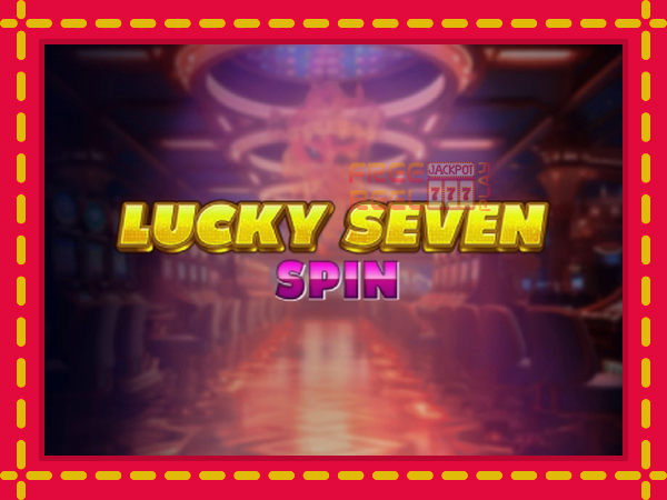 Lucky Seven Spin: luaj online