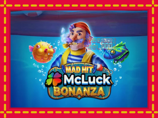 Mad Hit McLuck Bonanza: luaj online