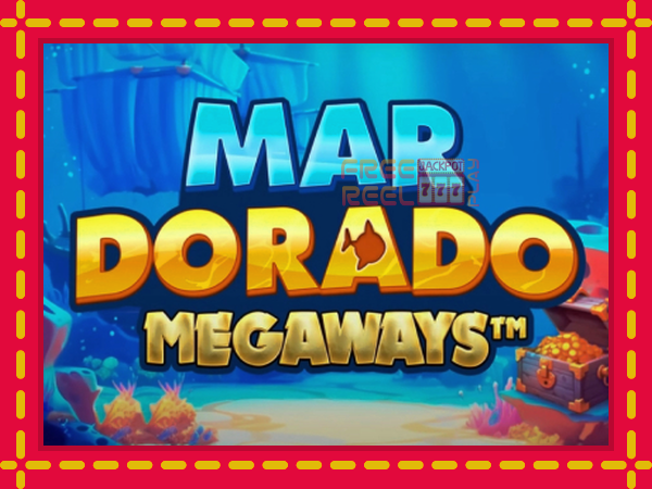 Mar Dorado Megaways: luaj online